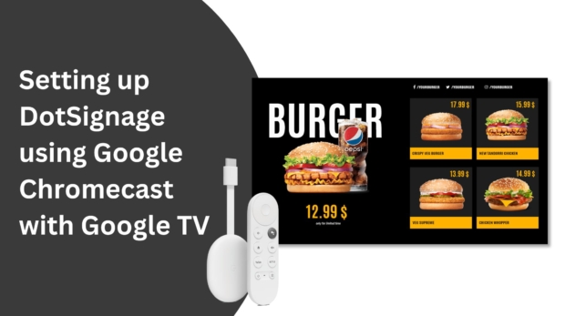 connect dotsignage software to chromecast with google tv